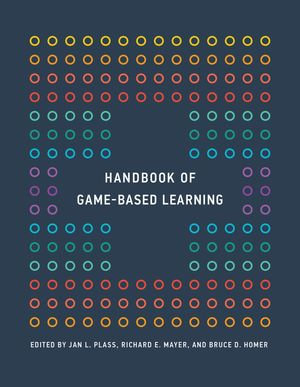 Handbook of Game-Based Learning : The MIT Press - Jan L. Plass