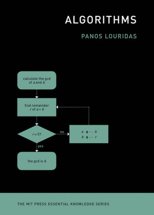 Algorithms : The MIT Press Essential Knowledge series - Panos Louridas