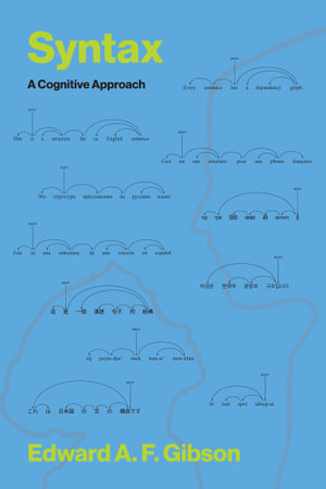 Syntax : A Cognitive Approach - Edward A. F. Gibson