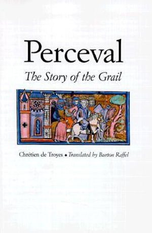 Perceval : The Story of the Grail - Chretien de Troyes
