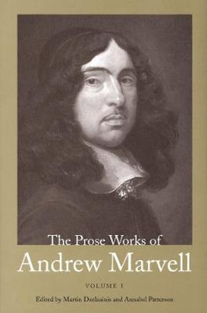 The Prose Works of Andrew Marvell : Volume 1, 1672-1673 - Andrew Marvell