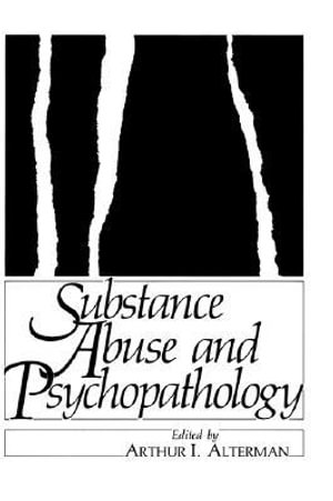 Substance Abuse and Psychopathology : APPLIED CLINICAL PSYCHOLOGY - Arthur Alterman