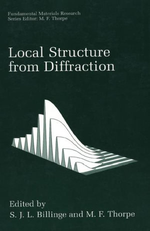 Local Structure from Diffraction - S.J.L. Billinge