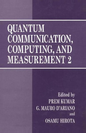 Quantum Communication, Computing, and Measurement 2 - Prem Kumar