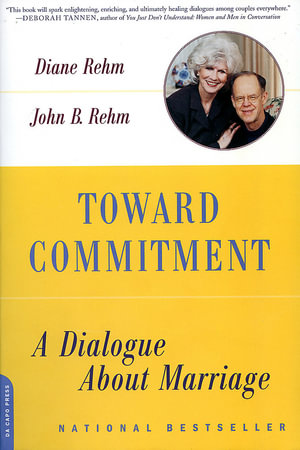 Toward Commitment : A Dialogue About Marriage - Diane Rehm