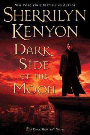 Dark Side of the Moon : Dark-hunters - Sherrilyn Kenyon