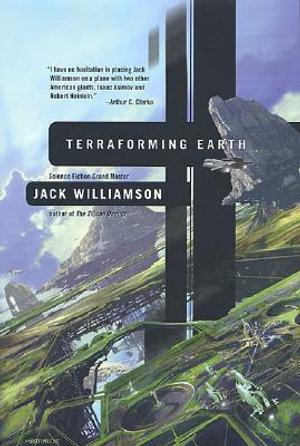 Terraforming Earth - Jack Williamson