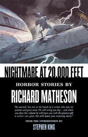 Nightmare at 20,000 Feet : Horror Stories - Richard Matheson