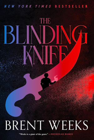 The Blinding Knife : Lightbringer: Book 2 - Brent Weeks