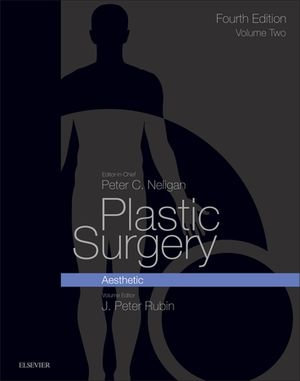 Plastic Surgery - E-Book : Volume 2: Aesthetic Surgery - J. Peter Rubin