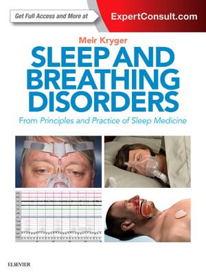 Sleep and Breathing Disorders E-Book : Sleep and Breathing Disorders E-Book - Meir H. Kryger