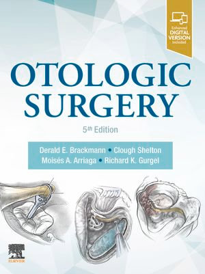 Otologic Surgery E-Book : Otologic Surgery E-Book - Derald Brackmann