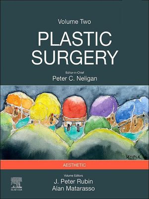 Plastic Surgery - E-Book : Volume 2: Aesthetic Surgery - J. Peter Rubin