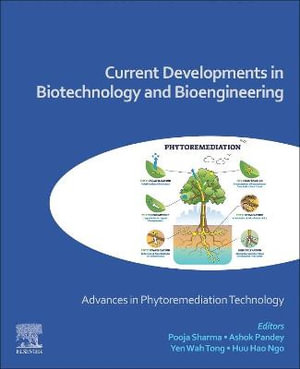 Current Developments in Biotechnology and Bioengineering : - Advances in Phytoremediation Technology - Pooja Sharma