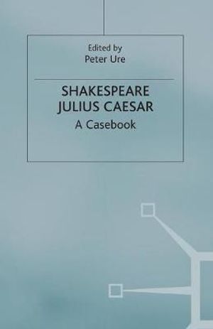 Shakespeare : Julius Caesar - Peter Ure