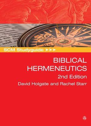 SCM Studyguide : Biblical Hermeneutics - Holgate