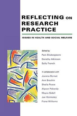 Reflecting on Research Practice : UK Higher Education OUP Humanities & Social Sciences Health & Social Welfare - William Shakespeare