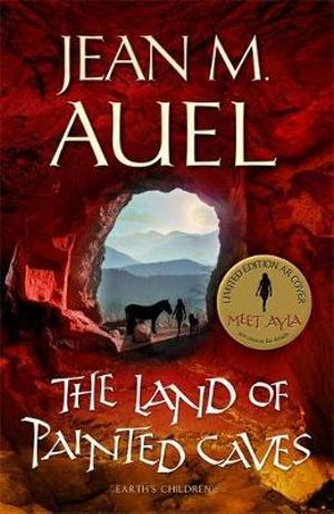The Land of Painted Caves : Earth's Children Series : Book 6 - Jean M. Auel