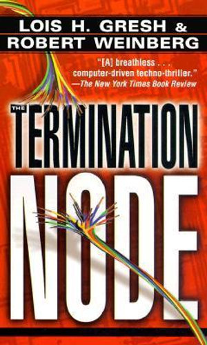 The Termination Node - Lois H. Gresh