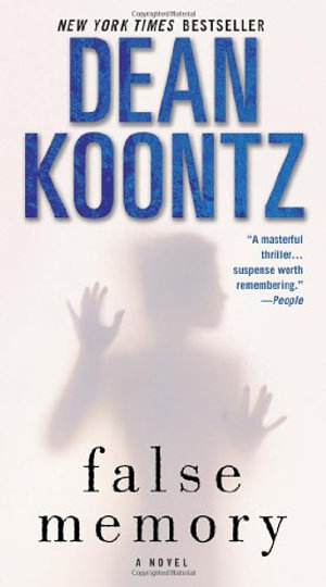 False Memory - Dean R Koontz
