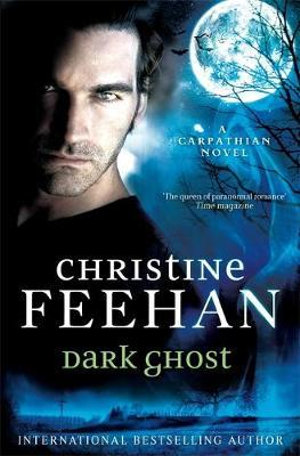 Dark Ghost : 'Dark' Carpathian - Christine Feehan