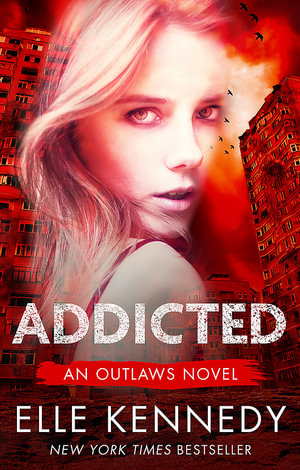 Addicted : Outlaws - Elle Kennedy