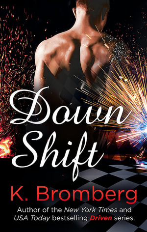 Down Shift - K. Bromberg