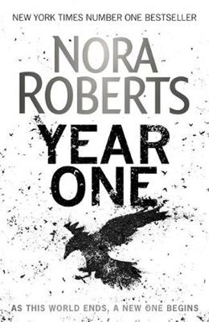 Year One : Chronicles of The One - Nora Roberts