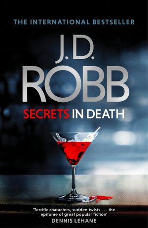 Secrets in Death : In Death: Book 45 - J.D. Robb