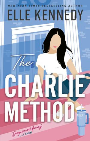 The Charlie Method : Campus Diaries : Book 3 - Elle Kennedy