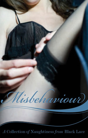 Misbehaviour : A Collection Of Women Up To No Good - Various Authors