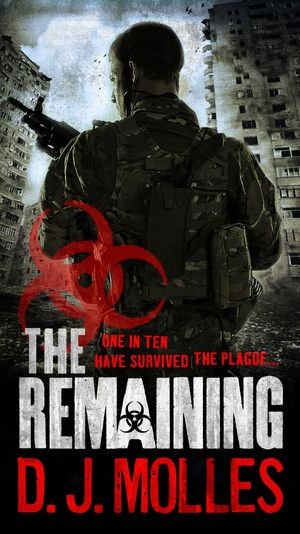 The Remaining : The Remaining : Book 1 - D. J. Molles