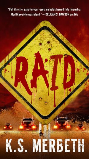 Raid : Raid - K. S. Merbeth