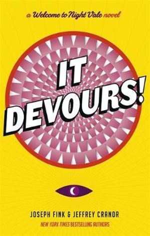 It Devours! : A Night Vale Novel - Joseph Fink