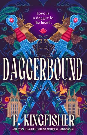 Daggerbound : Swordheart - T. Kingfisher