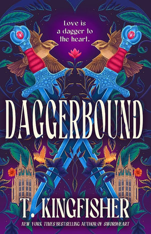 Daggerbound : Swordheart - T. Kingfisher