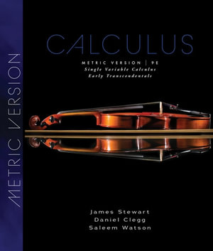 Single Variable Calculus : Early Transcendentals, Metric 9th Edition - James Michael Stewart