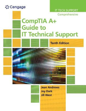 Bundle : Comptia A+ Guide to It Technical Support, 10th + Lab Manual - Jean Andrews