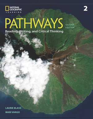 Pathways : Reading, Writing, and Critical Thinking 2 - Laurie Blass