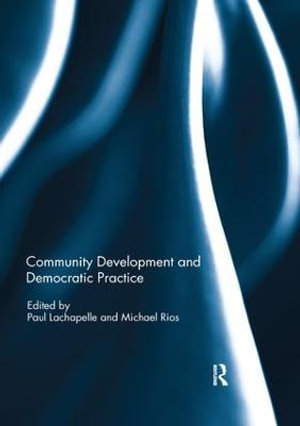 Community Development - Current Issues : Community Development – Current Issues Series - Paul Lachapelle