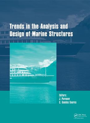 Trends in the Analysis and Design of Marine Structures : Proceedings of the 7th International Conference on Marine Structures (MARSTRUCT 2019, Dubrovnik, Croatia, 6-8 May 2019) - Carlos Guedes Soares
