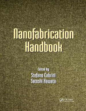 Nanofabrication Handbook - Stefano Cabrini