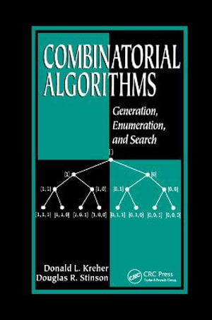 Combinatorial Algorithms : Generation, Enumeration, and Search - Donald L. Kreher