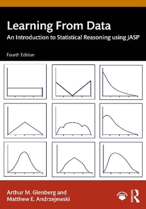 Learning From Data : An Introduction to Statistical Reasoning using JASP - Arthur M. Glenberg