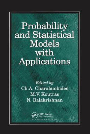Probability and Statistical Models with Applications - CH. A. Charalambides
