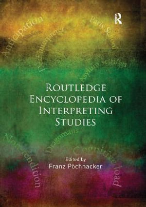 Routledge Encyclopedia of Interpreting Studies - Franz Pochhacker