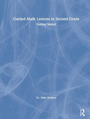 Guided Math Lessons in Second Grade : Getting Started - Nicki Newton