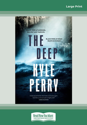 The Deep : Large Print - Kyle Perry