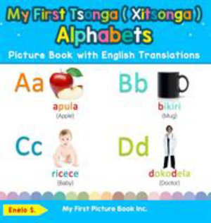Teach & Learn Basic Tsonga ( Xitsonga ) Words for : Bilingual Early Learning & Easy Teaching Tsonga ( Xitsonga ) Books for Kids - Enelo S