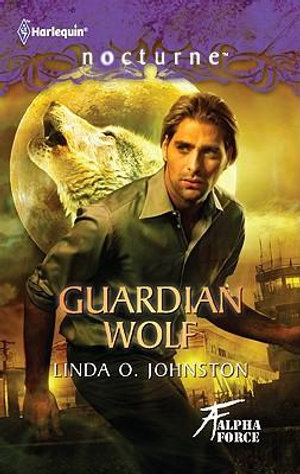 Guardian Wolf : Harlequin Nocturne - Linda O Johnston